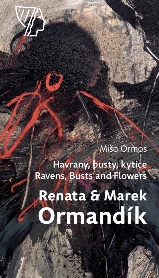 Renata & Marek Ormandík – Havrany, busty, kytice/Ravens, Busts and Flowers