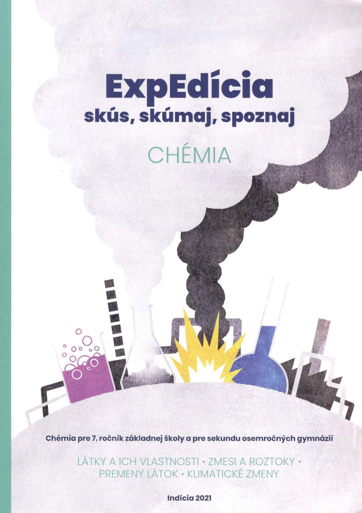 ExpEdícia - Chémia pre 7. ročník základnej školy a pre sekundu osemročných gymnázií