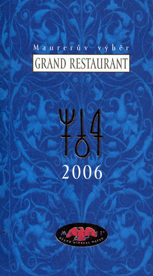 Maurerův výběr - Grand Restaurant 2006