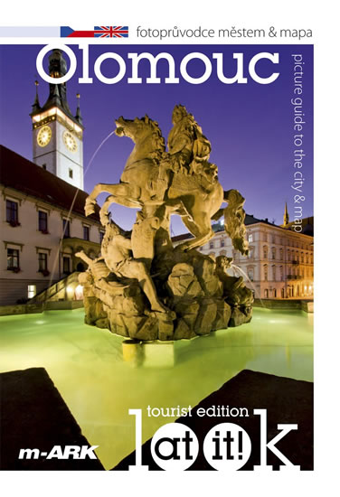 Olomouc - Turistický fotoprůvodce oblastí + mapa (ČJ, AJ)
