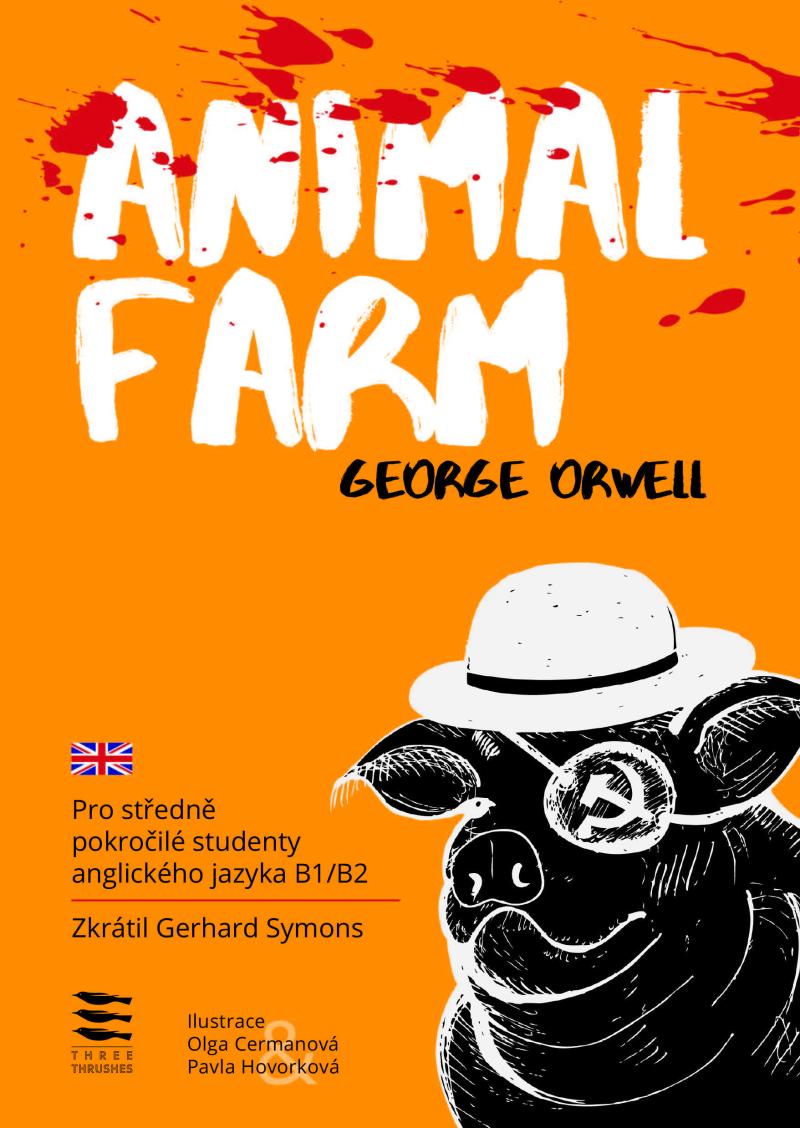 Animal Farm / Pro středně pokročilé studenty anglického jazyka B1/B2