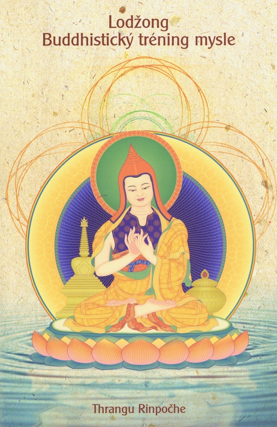 Lodžong - Buddhistický tréning mysle