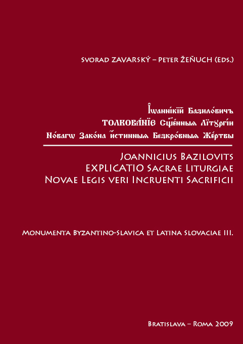 Joannicius Bazilovits Explicatio Sacrae Liturgiae Novae Legis veri Incruenti Sacrificii