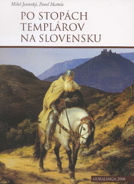 Po stopách templárov na Slovensku