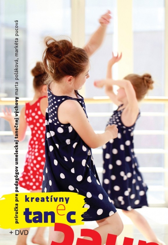 Kreatívny tanec pre deti a mládež+ DVD