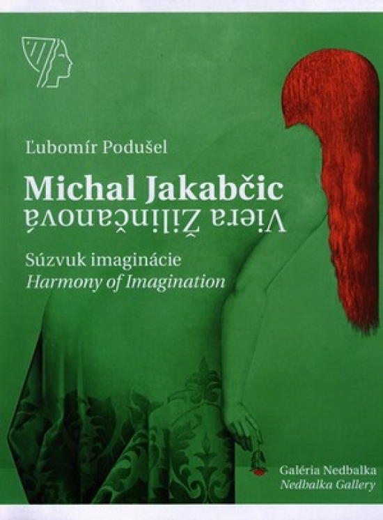 Michal Jakabčic, Viera Žilinčanová - Súzvuk imaginácie/Imagination harmony