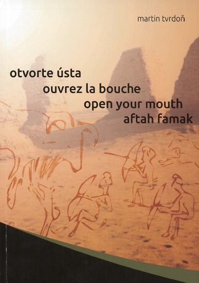 Otvorte ústa,  ouvrez la bouche,  open your  mouth,  aftah famak