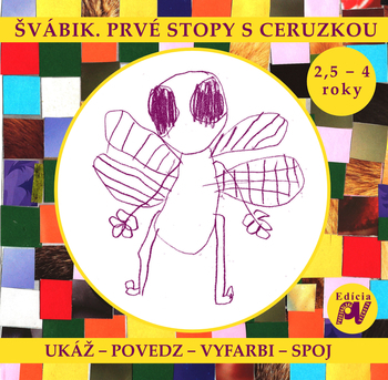 Švábik. Prvé stopy s ceruzkou (2,5 - 4 roky)