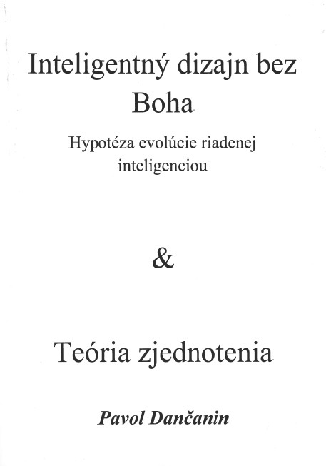 Inteligentný dizajn bez Boha & Teória zjednotenia