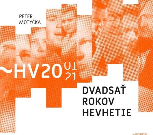 Peter Motyčka: 20 Rokov Hevhetie