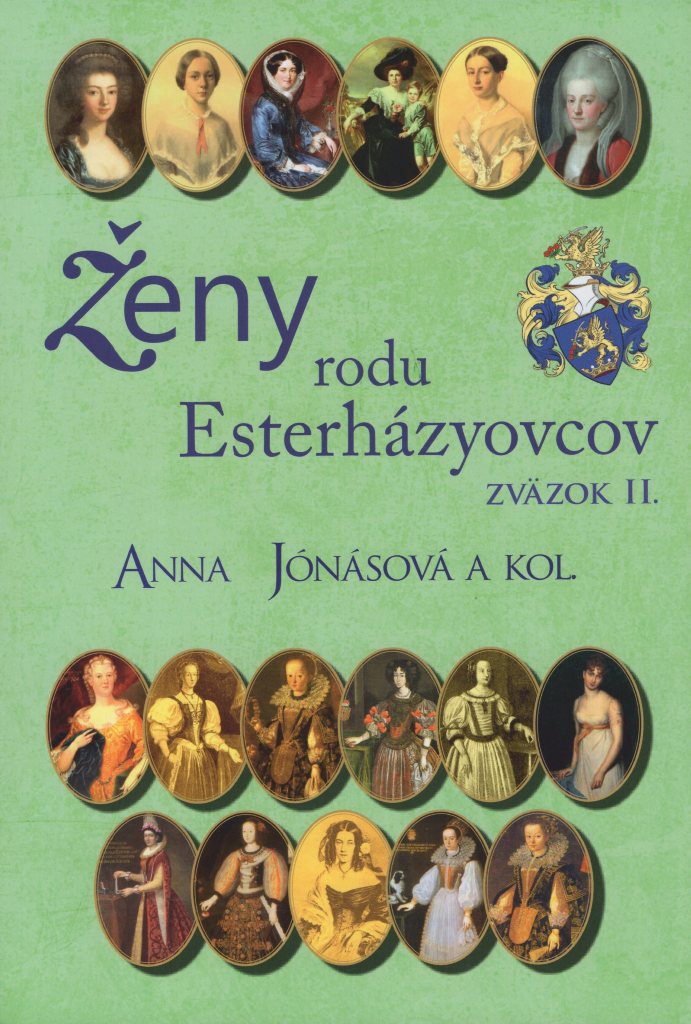 Ženy rodu Esterházyovcov: Zväzok II.