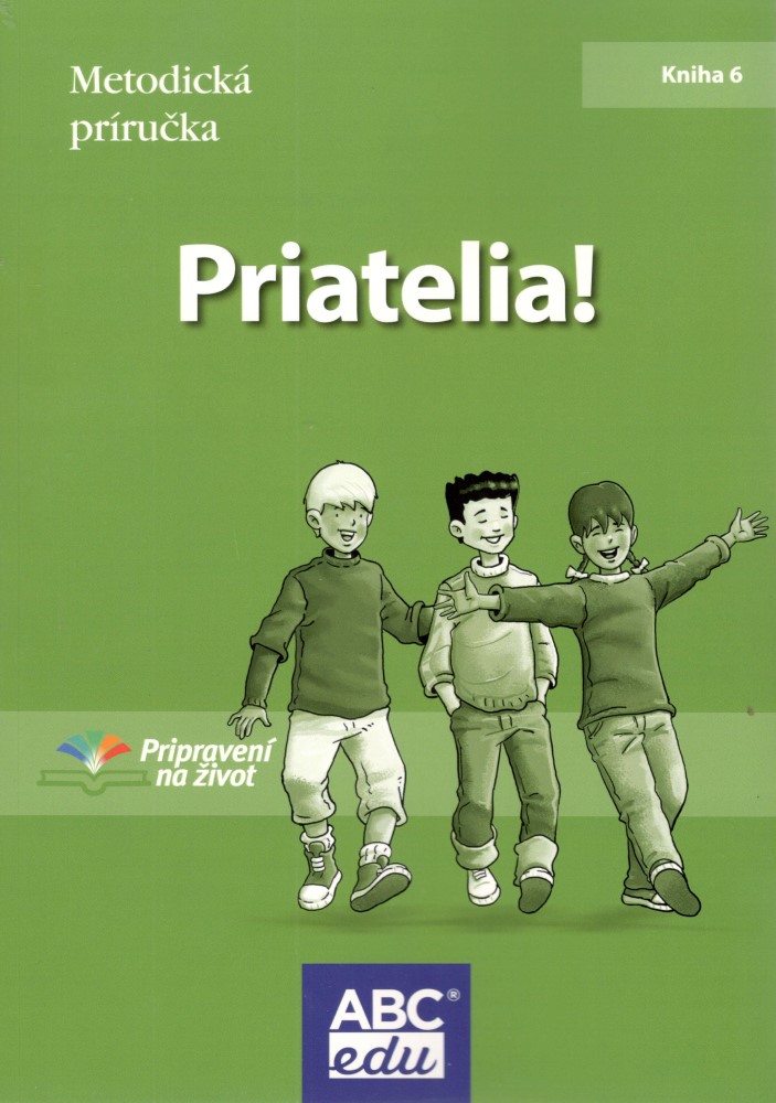 Priatelia! Metodická príručka