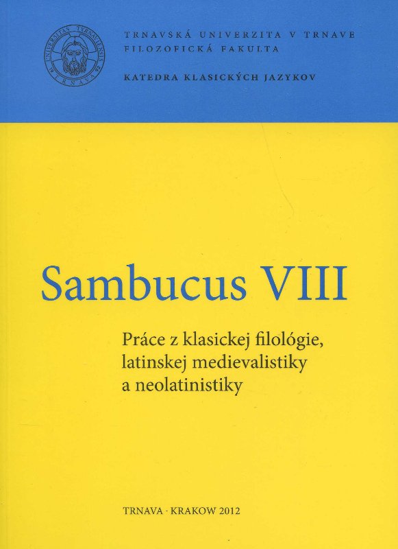 Sambucus VIII. Práce z klasickej filológie, latinskej medievalistiky a neolatinistiky