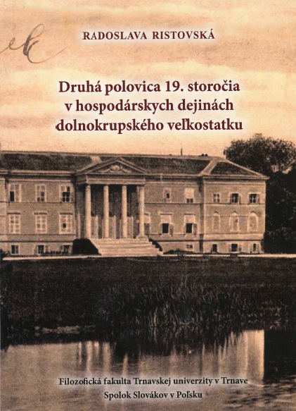 Druhá polovica 19. storočia v hospodárskych dejinách dolnokrupského veľkostatku