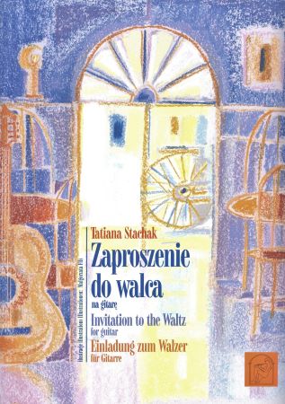 Zaproszenie do walca na gitare / Invitation to the Waltz for guitar / Einladung zum Walzer für Gitar