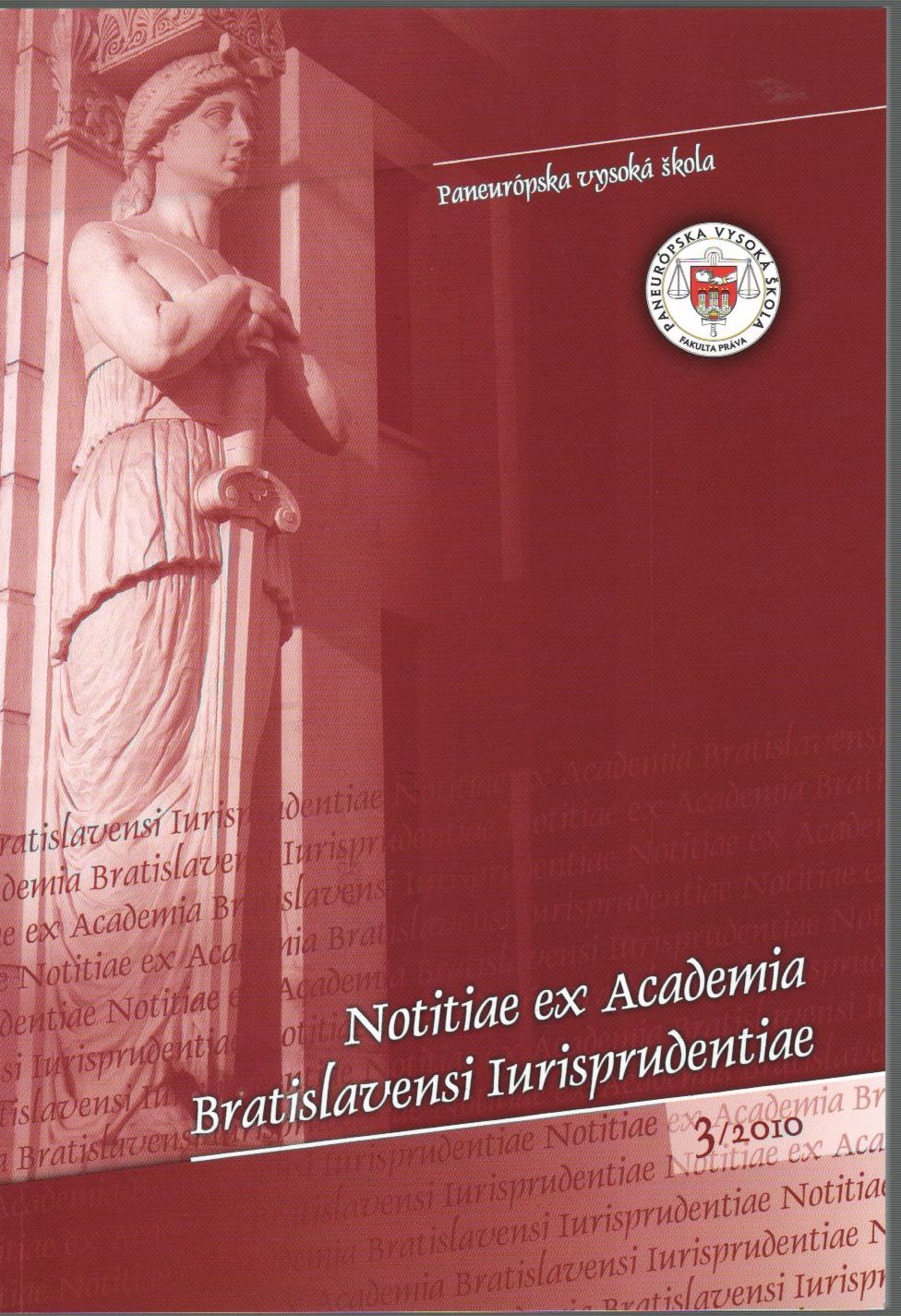 Notitiae ex Academia Bratislavensi Iurisprudentiae 3/2010