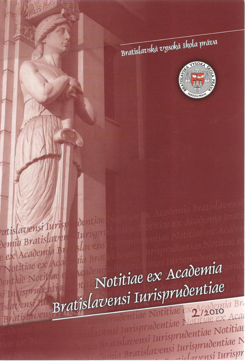 Notitiae ex Academia Bratislavensi Iurisprudentiae 2/2010