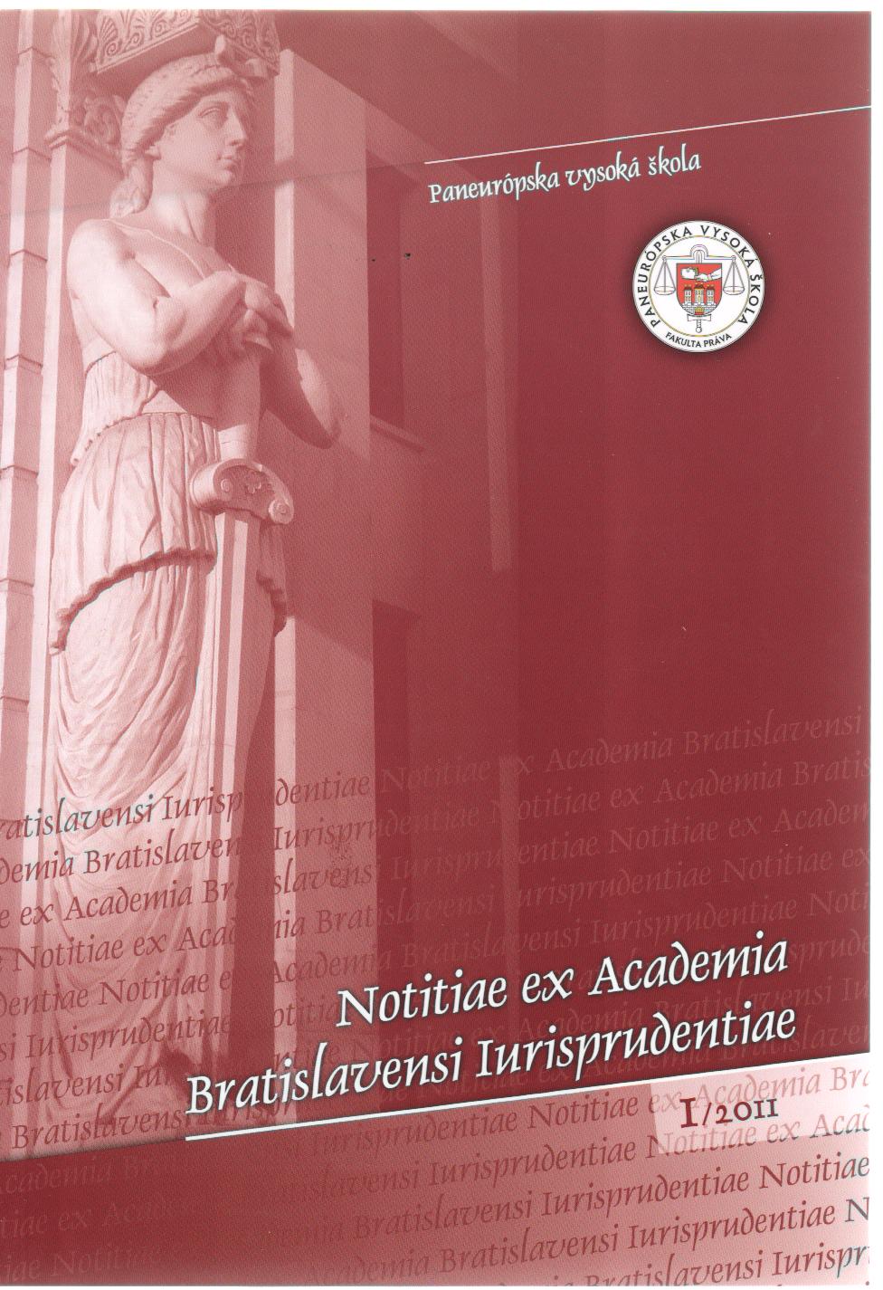 Notitiae ex Academia Bratislavensi Iurisprudentiae 1/2011