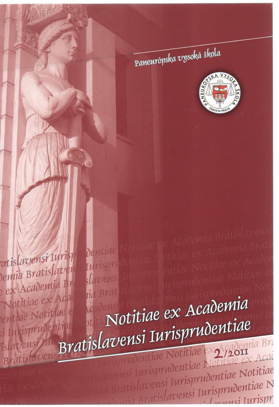 Notitiae ex Academia Bratislavensi Iurisprudentiae 2/2011