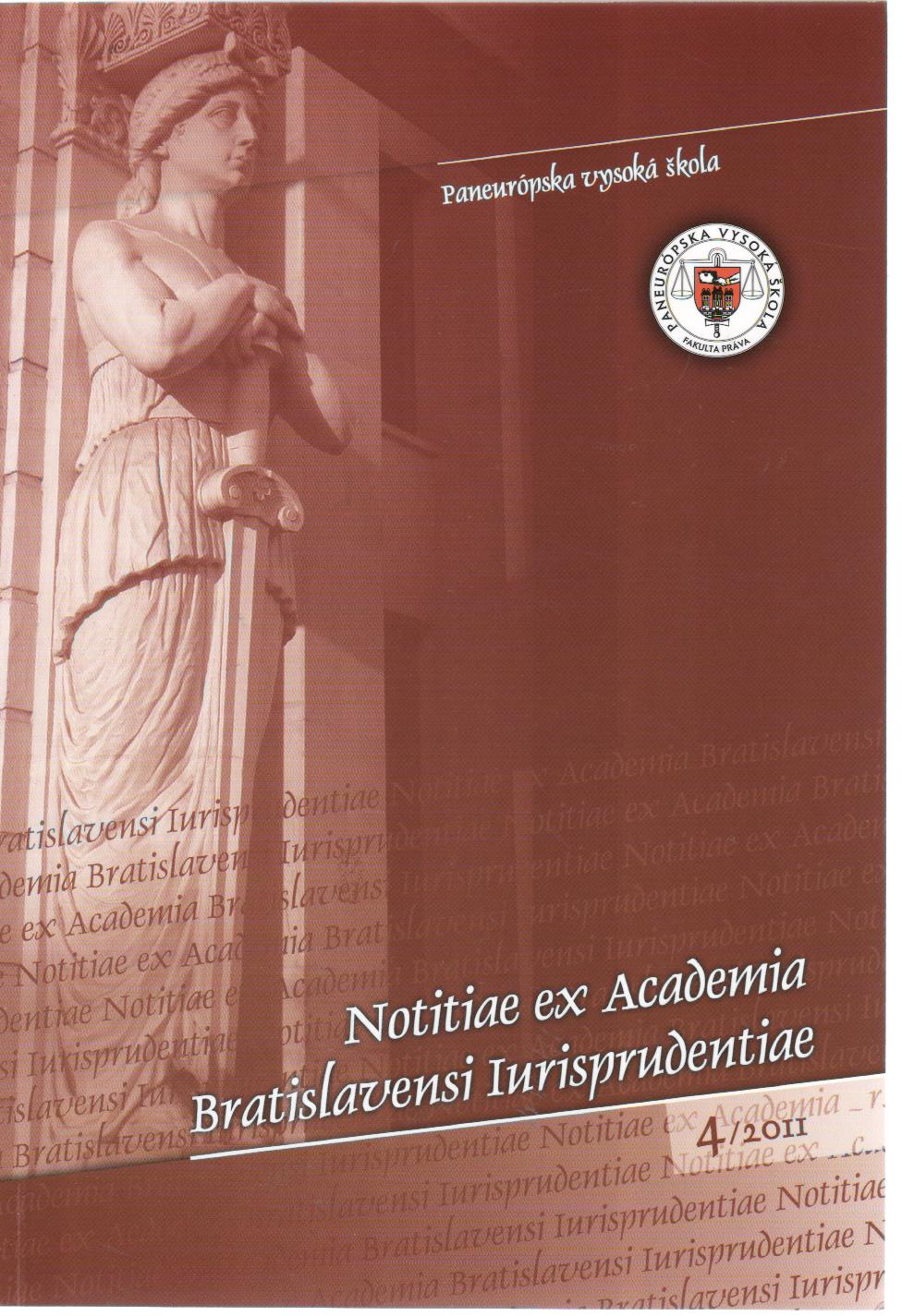 Notitiae ex Academia Bratislavensi Iurisprudentiae 4/2011