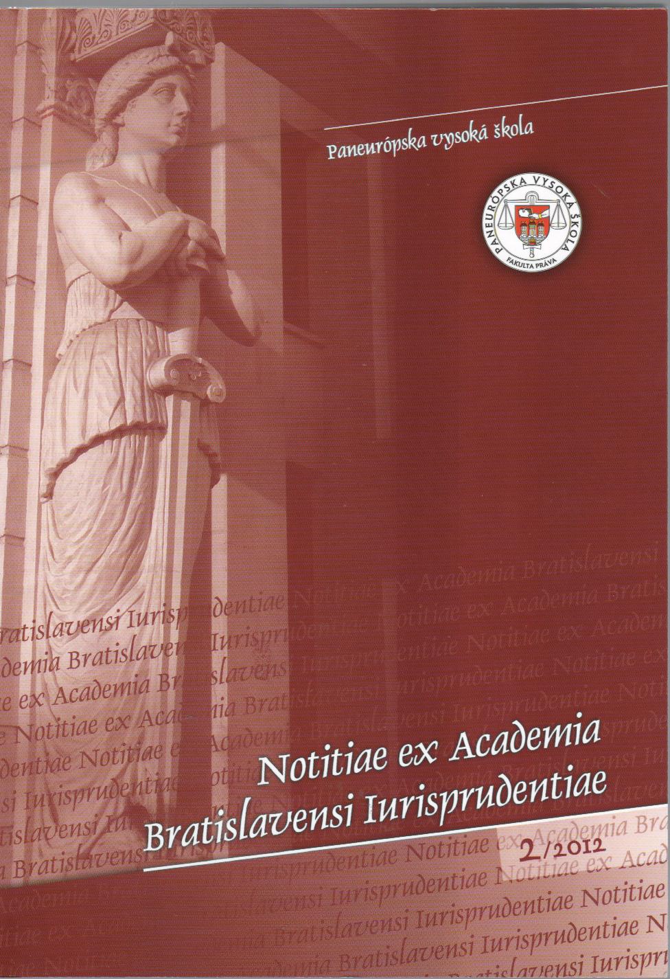 Notitiae ex Academia Bratislavensi Iurisprudentiae 2/2012