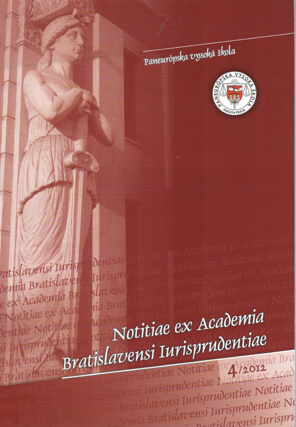 Notitiae ex Academia Bratislavensi Iurisprudentiae 4/2012