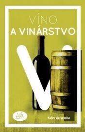 Kvízy do vrecka - Víno a vinárstvo